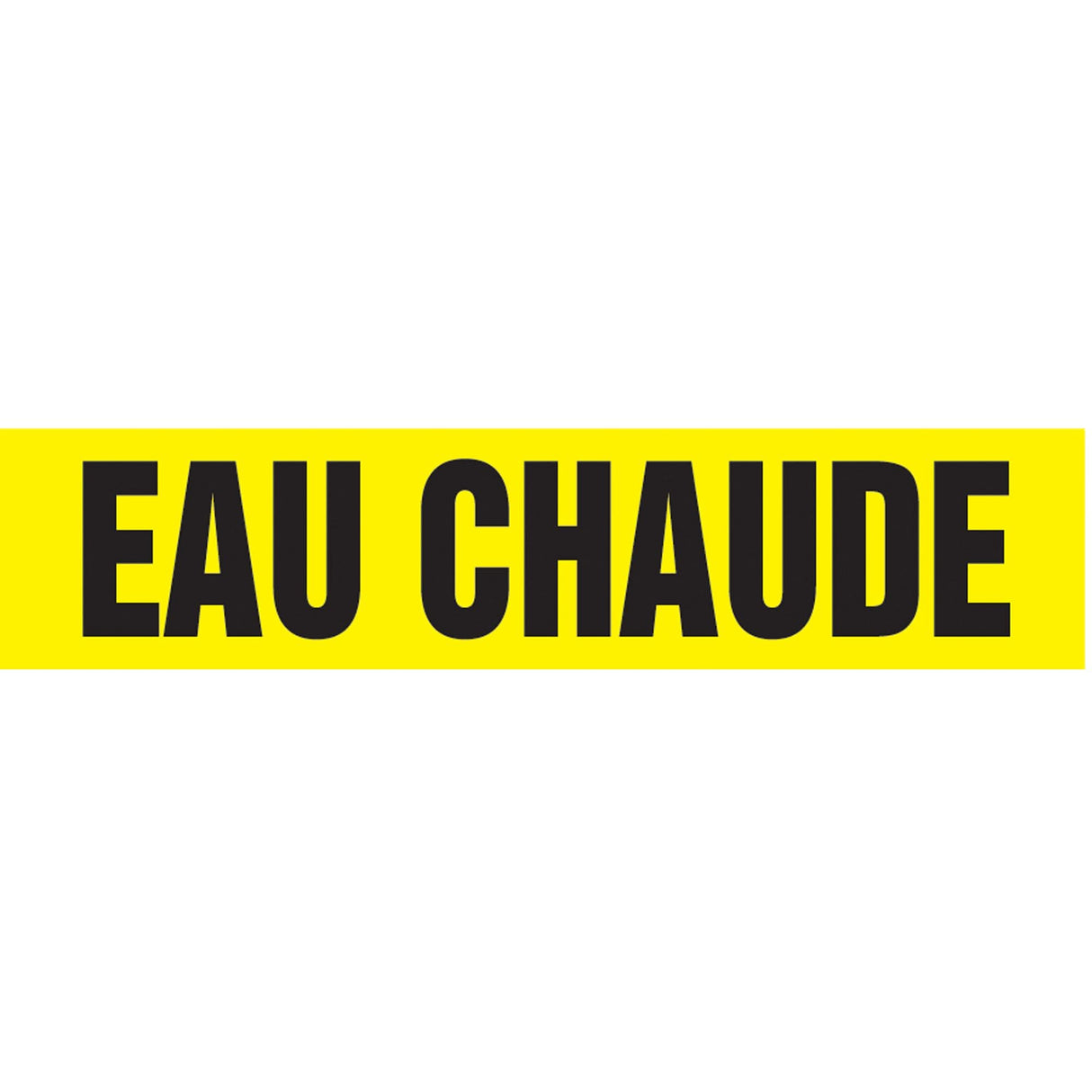 "Eau Chaude" Pipe Marker, Self-Adhesive, 1-1/2" H x 8" W, Black on Yellow