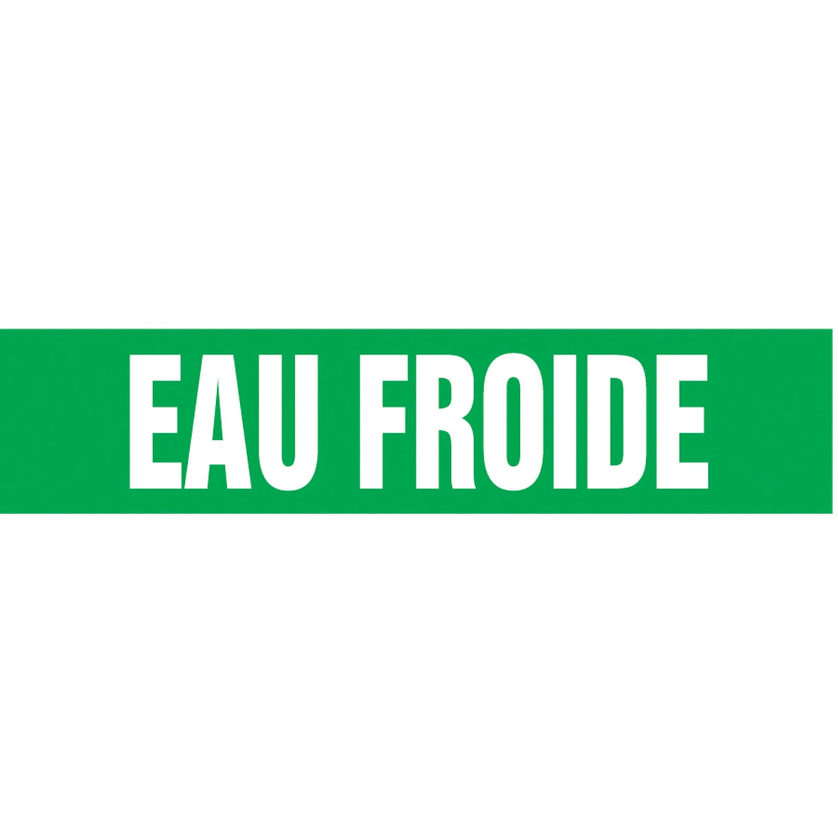 Snap Tite™ "Eau Froide" Pipe Marker, Snap-On, 9" H x 8" W, White on Green