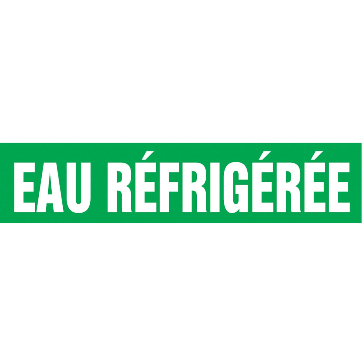 Snap Tite™ "Eau Réfrigérée" Pipe Marker, Snap-On, 6" H x 8" W, White on Green