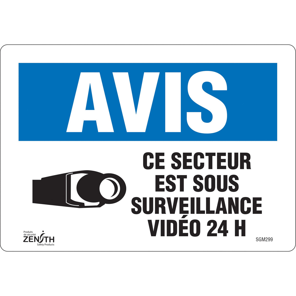 "Ce Secteur est Sous Surveillance" Sign