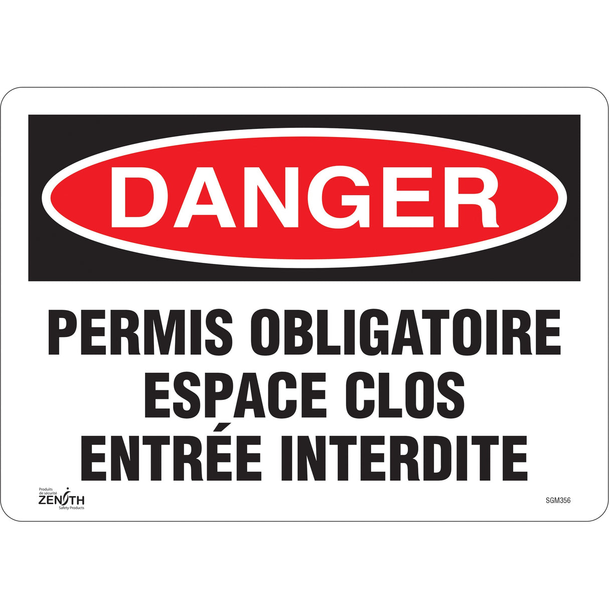 "Espace Clos Entrée Interdite" Sign