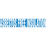 "Asbestos Free Insulation" Pipe Marker, Self-Adhesive, 1-1/2" H x 8" W, White on Blue