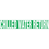 "Chilled Water Return" Pipe Marker, Self-Adhesive, 1" H x 8" W, White on Green