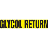 "Glycol Return" Pipe Marker, Self-Adhesive, 1" H x 8" W, Black on Yellow