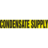 Snap Tite™ "Condensate Supply" Pipe Marker, Snap-On, 6" H x 8" W, Black on Yellow