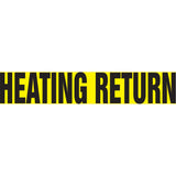 Snap Tite™ "Heating Return" Pipe Marker, Snap-On, 14" H x 12" W, Black on Yellow