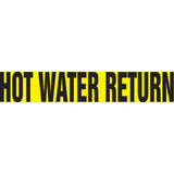 Snap Tite™ "Hot Water Return" Pipe Marker, Snap-On, 6" H x 8" W, Black on Yellow