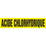 "Acide Chlorhydrique" Pipe Marker, Self-Adhesive, 1" H x 8" W, Black on Yellow