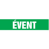 "Évent" Pipe Marker, Self-Adhesive, 1-1/2" H x 8" W, White on Green