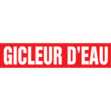 "Gicleur d'Eau" Pipe Marker, Self-Adhesive, 1-1/2" H x 8" W, White on Red