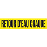 "Retour d'Eau Chaude" Pipe Marker, Self-Adhesive, 1" H x 8" W, Black on Yellow