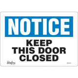 "Keep This Door Closed" Sign, 7" x 10", Vinyl, English